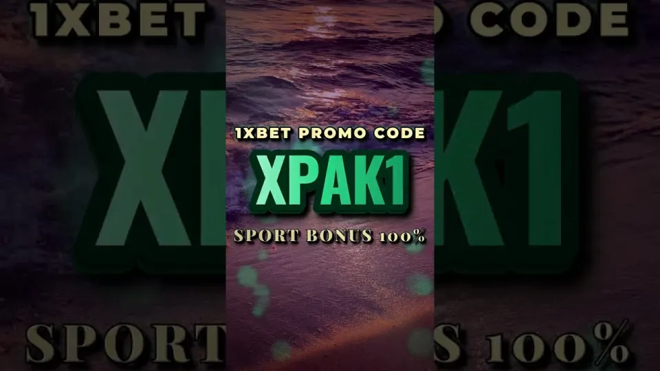 1xBet Full Guide to Promo Code XPAK1